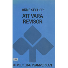 Att vara revisor Utveckling i samverkan