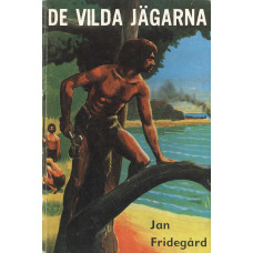 De vilda jägarna