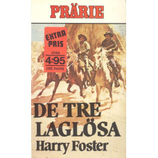 Prärie 183
De tre laglösa