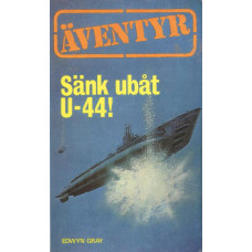 Äventyr 27
Sänk ubåt U-44!