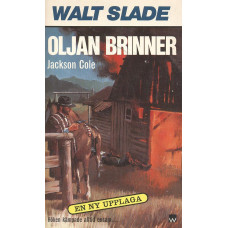 Walt Slade 173
Oljan brinner