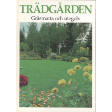 Trädgården 
Gräsmatta och utegolv