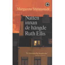 Natten innan de hängde Ruth Ellis