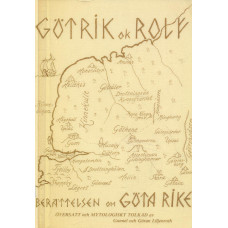 Götrik och Rolf
Berättelsen om Göta Rike