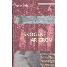 Skogen är grön