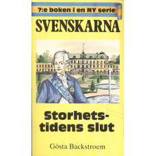 Svenskarna 7
Storhetstidens slut