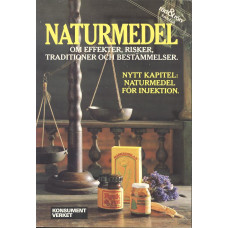 Naturmedel
Effekter, risker, traditioner 
och bestämmelser