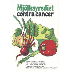 Mjölksyrediet
contra cancer