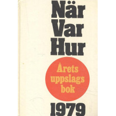 När var hur
1979