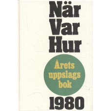 När var hur
1980