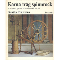 Kärna, Tråg, Spinnrock