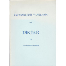 Begynnelsens Vilhelmina m.fl.
Dikter