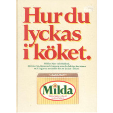 Hur du lyckas i köket.
Mildas Mat- och Bakbok