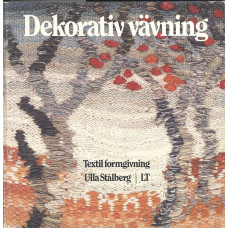 Dekorativ vävning
Textil formgivning