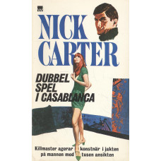Nick Carter 50
Dubbelspel i Casablanca