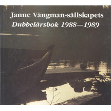 Janne Vängmansällskapets dubbelårsbok
1988-1989