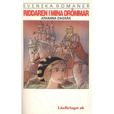 Svenska romaner 1
Riddaren i mina drömmar