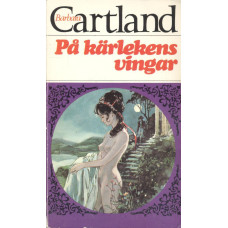 Barbara Cartland 43
På kärlekens vingar