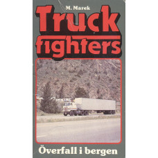 Truckfighters 9
Överfall i bergen