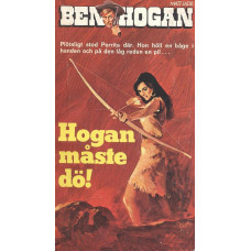 Ben Hogan  592
Hogan måste dö