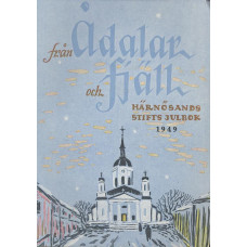 Från ådalar och fjäll
Härnösands stift
1949