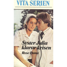 Vita serien 228
Syster Julia klarar krisen