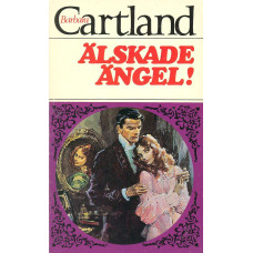 Barbara Cartland 114
Älskade ängel!