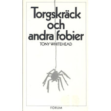 Torgskräck
och
andra fobier