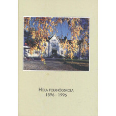 Hola folkhögskola 1896-1996