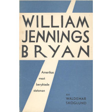 William Jennings
Bryan