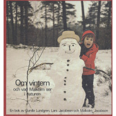 Om vintern och vad Malkolm ser i naturen