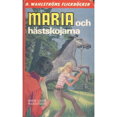 B Wahlströms flickböcker 1645
Maria och hästskojarna