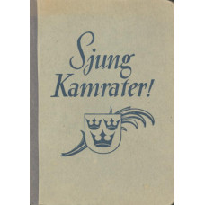 Sjung Kamrater !