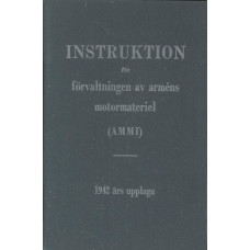Instruktion för förvaltningen 
av Armens motormateriel
AMMI
