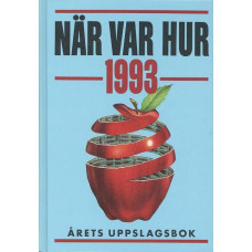 När var hur
1993