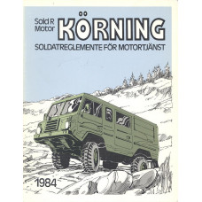 SoldR Motor
Körning 1984
Soldatreglemente