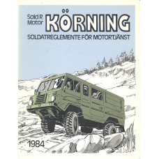 SoldR Motor
Körning 1984
Soldatreglemente