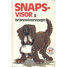 Snappsvisor &
brännvinsrecept