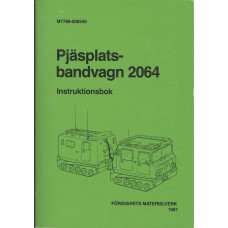 Pjäsplatsbandvagn 2064
Instruktoinsbok + bila.
stridsfbp. 2069