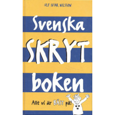 Svenska skrytboken
Allt vi är bäst på!