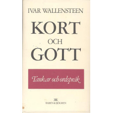 Kort och gott
Tankar och ordspråk