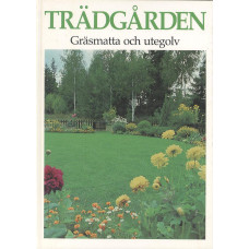 Trädgården
Gräsmatta och utegolv