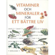 Vitaminer och mineraler
för ett bättre liv