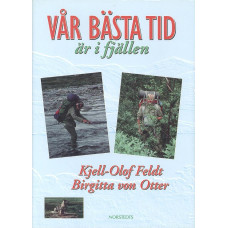 Vår bästa tid 
är i fjällen