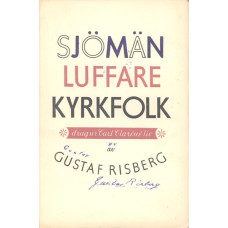 Sjömän
Luffare
Kyrkofolk