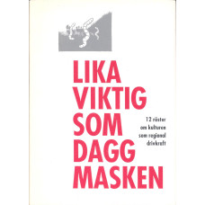 Lika viktig som daggmasken