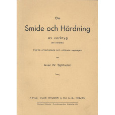 Om smide och härdning
av verktyg, av kolstål