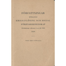 Författningar rörande
Krigsavlöning och social 
försvarsberedskap