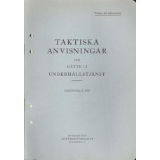 Taktiska anvisningar
Häfte 12
Underhållstjänst