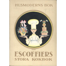 Escoffiers
stora kokbok
Del 1